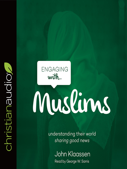 Title details for Engaging with Muslims by John Klaassen - Available
